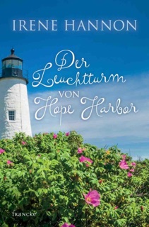 Der Leuchtturm von Hope Harbor by Irene Hannon
