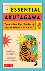 Essential Akutagawa - Ryūnosuke Akutagawa & Richard Medhurst