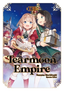 Tearmoon Empire: Volume 17 by Nozomu Mochitsuki