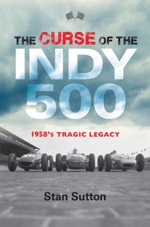 The Curse of the Indy 500 by Stan Sutton