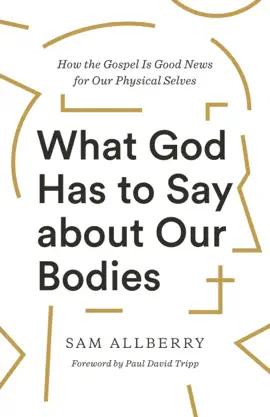 Read: What Book God Has to Say about Our Bodies