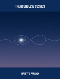 The Boundless Cosmos Infinity'S Paradox - Laura Carter