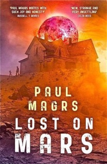 Lost on Mars by Paul Magrs
