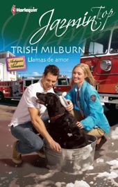 Llamas de Amor - Trish Milburn