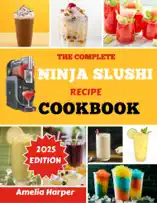 THE COMPLETE NINJA SLUSHI RECIPE COOKBOOK