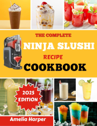 THE COMPLETE NINJA SLUSHI RECIPE COOKBOOK
