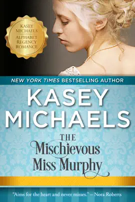 Read: The Mischievous Miss Murphy (Alphabet Regency Romance) Book