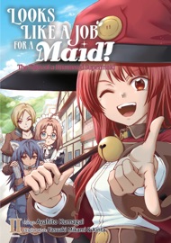 Looks like a Job for a Maid! The Tales of a Dismissed Supermaid (Manga) Volume 2