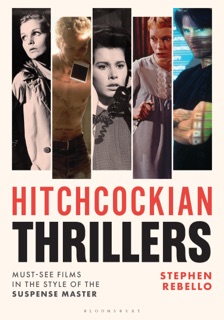 Hitchcockian Thrillers by Stephen Rebello