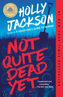 Not Quite Dead Yet: A GMA Book Club Pick by Holly Jackson