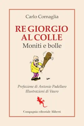 Read: Re Giorgio al Colle. Moniti e bolle Book