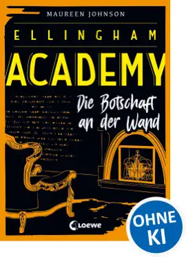 Read: Ellingham Academy (Band 3) - Book Die Botschaft an der Wand