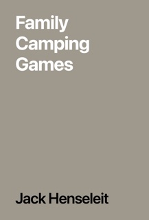 Family Camping Games by Jack Henseleit