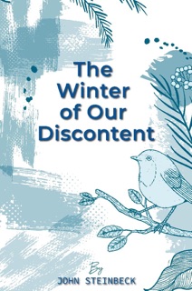 The Winter of Our Discontent by John Steinbeck