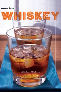 Mini Bar: Whiskey by Mittie Hellmich