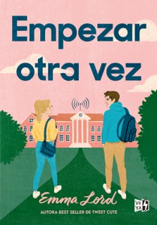 Empezar otra vez by Emma Lord