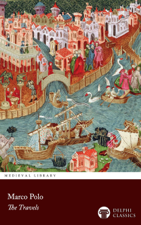 The Travels of Marco Polo (Delphi Classics) - Marco Polo Cover Art