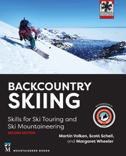 Backcountry Skiing by Martin Volken, Scott Schell & Margaret Wheeler