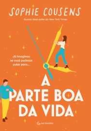 A parte boa da vida - Sophie Cousens