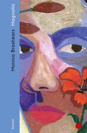 Magnolia - Monica Brashears & Cornelia Holfelder-von der Tann