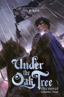 Under the Oak Tree: Volume 4 (The Novel) by Suji Kim