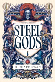 Steel Gods - Richard Swan