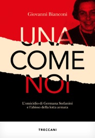 Una come noi - Giovanni Bianconi