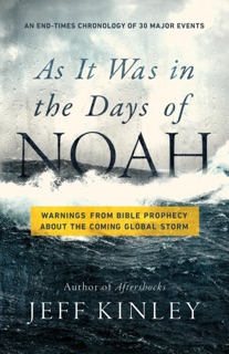 As It Was in the Days of Noah by Jeff Kinley