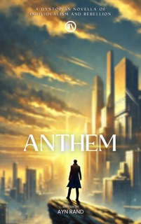 Anthem by Ayn Rand