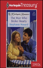 The Man Who Broke Hearts - Stephanie Howard