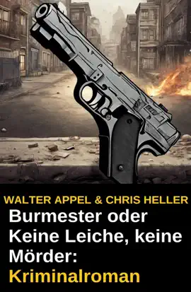 Read: Burmester oder Keine Leiche, keine Book Mörder: Kriminalroman