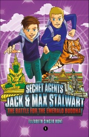 Secret Agents Jack and Max Stalwart: Book 1: Battle for the Emerald Buddha: Thailand