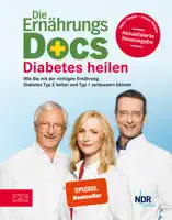 Die Ernährungs-Docs – Diabetes heilen