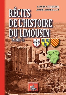 Récits de l'Histoire du Limousin (Tome 2) by Collectif Collectif