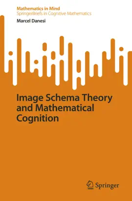 Image Schema Theory and Mathematical Cognition