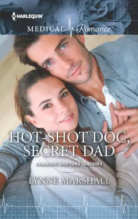 Read: Book Hot-Shot Doc, Secret Dad