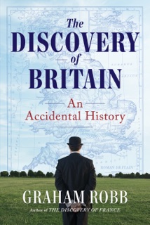 The Discovery of Britain by Graham Robb