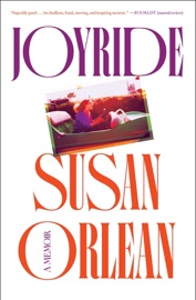 Joyride - Susan Orlean