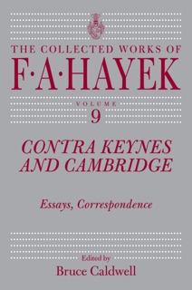 Contra Keynes and Cambridge by F. A. Hayek & Bruce Caldwell