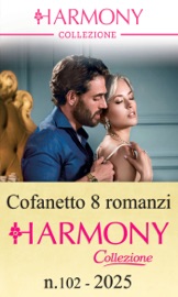 Cofanetto 8 Harmony Collezione n.102/2025 - Violet Moore, Susan Stephens, Cathy Williams, Marcella Bell, Caitlin Crews, Kim Lawrence, Amanda Cinelli & Lynne Graham