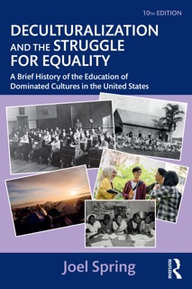 Deculturalization and the Struggle for Equality by Joel Spring