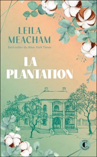 La Plantation by Elisabeth Luc & Leila Meacham