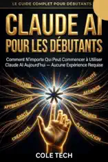 CLAUDE AI POUR DÉBUTANTS