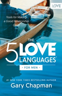 The 5 Love Languages for Men by Gary Chapman