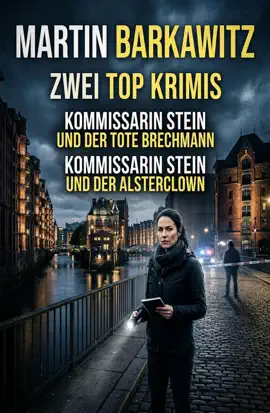 Read: Zwei Top Krimis: Book Kommissarin Stein und der tote Brechmann / Kommissarin Stein und der Alsterclown