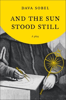 And the Sun Stood Still by Dava Sobel