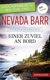 Einer zuviel an Bord: Anna Pigeon ermittelt - Band 2: Kriminalroman - Nevada Barr