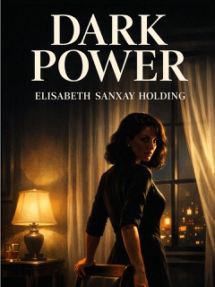 Dark Power by Elisabeth Sanxay Holding