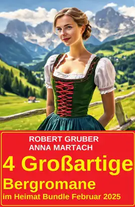 Read: 4 Großartige Bergromane Book im Heimat Bundle Februar 2025