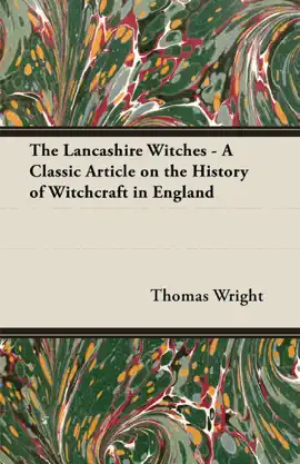 Read: The Lancashire Witches - A Classic Book Article on the History of Witchcraft in England